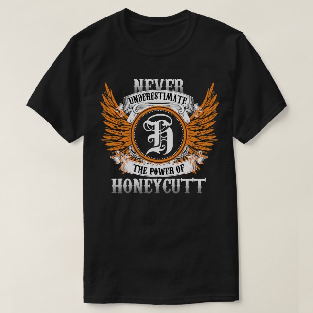 Honeycutt Name Shirt Never Underestimate The Power (Design Front)
