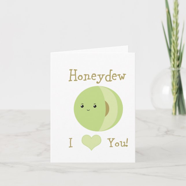 Honeydew I love You! Card (Front)