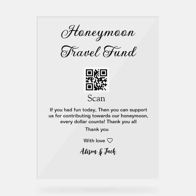 Honeymoon fund scan QR codeadd name  Acrylic Sign (Front)