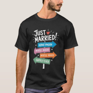 Honeymoon Road Sign Myrtle Beach Newlyweds T-Shirt