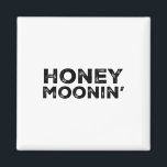 Honeymoon Vacation Couples Married Matching Honey  Magnet<br><div class="desc">Honeymoon Vacation Couples Married Matching Honey Mooning</div>
