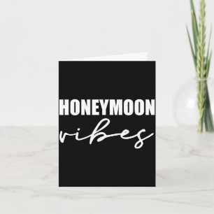 Honeymoon vibes for new brides wedding design men card