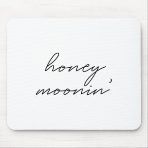 Honeymoonin Bride Bridal Groom Bachelorette Party  Mouse Mat
