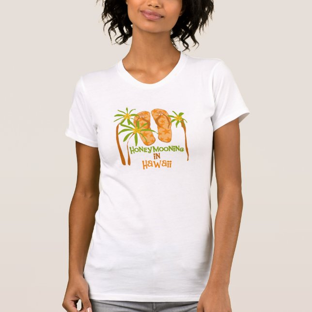 Honeymooning in Hawaii t-shirt (Front)
