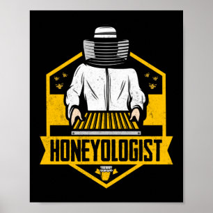 Honeyologist Beekeeper Honey Bee Poster