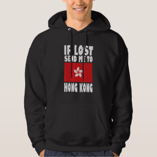 Hong Kong Flag Design If lost send me to Hong Kon Hoodie
