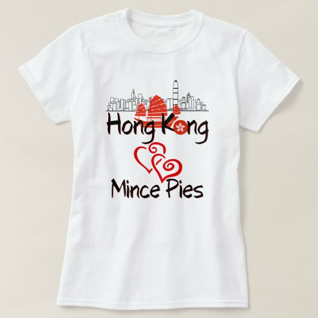 Hong Kong Loves Mince Pies  T-Shirt (Design Front)