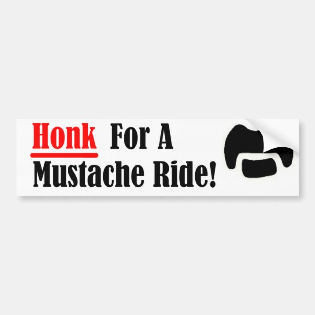 Honk For A Moustache Ride Bumper Sticker (Front)