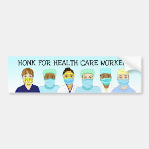 Honk for Health Care Workers Bumper Sticker