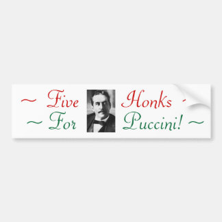 Honk For Puccini Elite Bumper Sticker