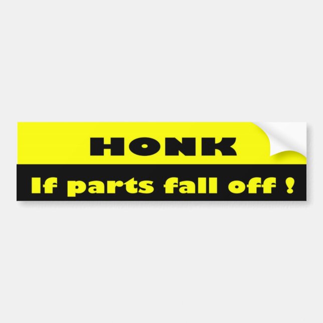 Honk ! Funny Humourous  Bumper Sticker (Front)