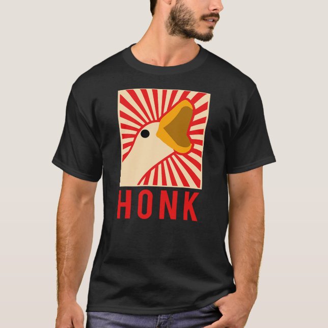 Honk goose - Funny Chicken Duck Meme Idea T-Shirt (Front)