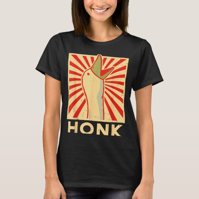 Honk Goose - Funny Duck Chicken Meme Idea  T-Shirt (Front)