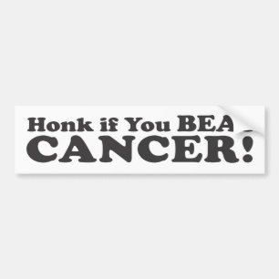 Honk If You Beat Cancer! - Bumper Sticker