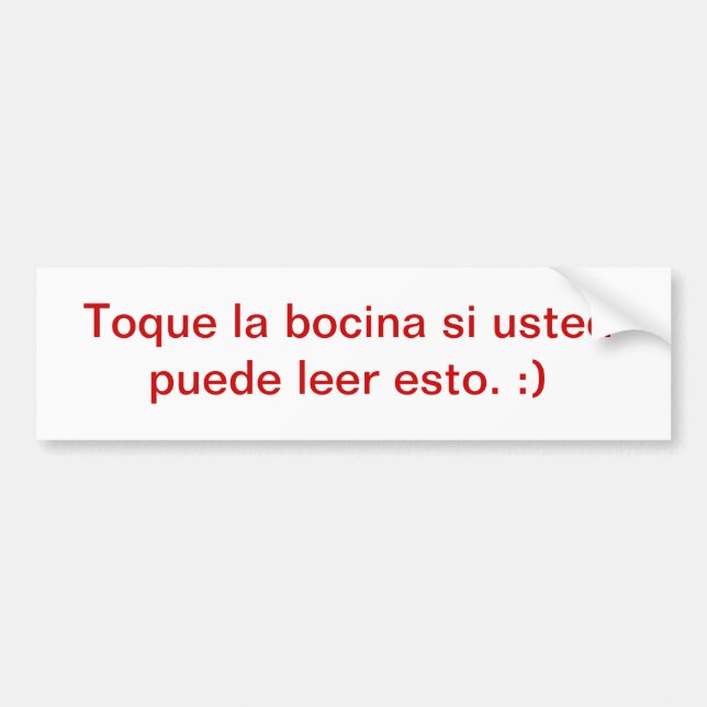 Honk if you can read this :) (Spanish) Bumper Sticker (Front)