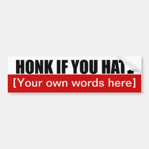 honk-if-you-hate-template-02 bumper sticker