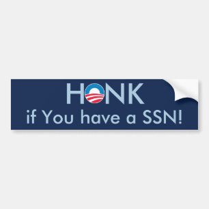 HONK if You Have a SSN! Bumper Sticker