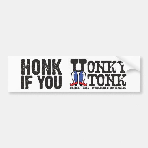 Image of Honk If You Honky Tonk Bumper Sticker