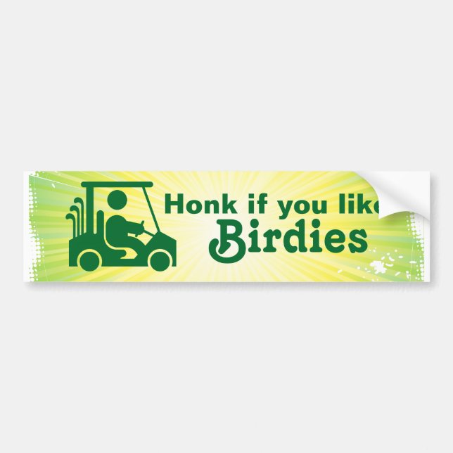 Honk if You Like Birdies Golf Bumper Sticker (Front)