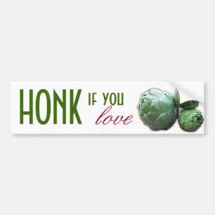 HONK if you love Artichokes - Bumper Sticker