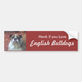 Honk if you Love English Bulldogs Bumper Sticker