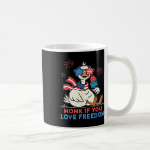 Honk If You Love Freedom American Goose Independen Coffee Mug