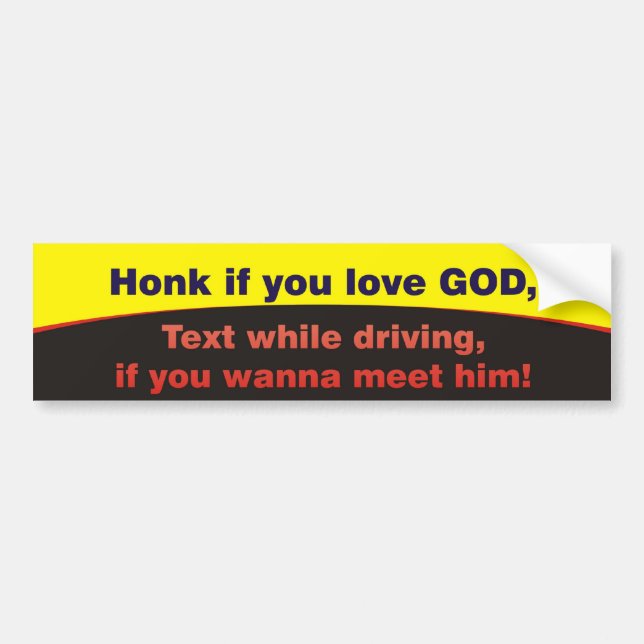 Honk if you love GOD Bumper Sticker (Front)