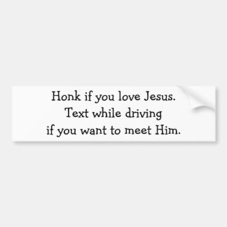 Honk If You Love Jesus Bumper Sticker