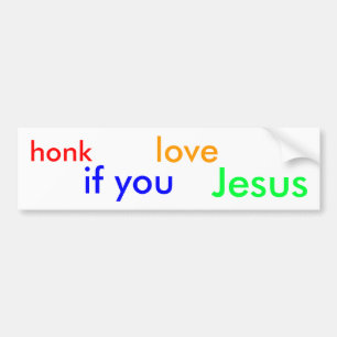 honk if you love Jesus Bumper Sticker