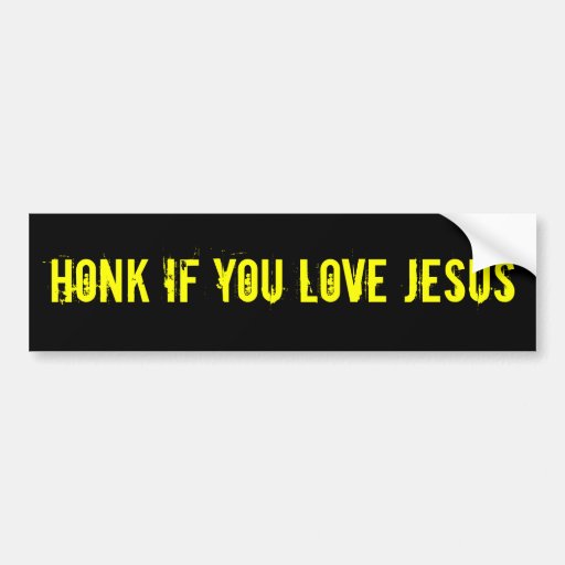 Image of HONK IF YOU LOVE JESUS Bumper Sticker
