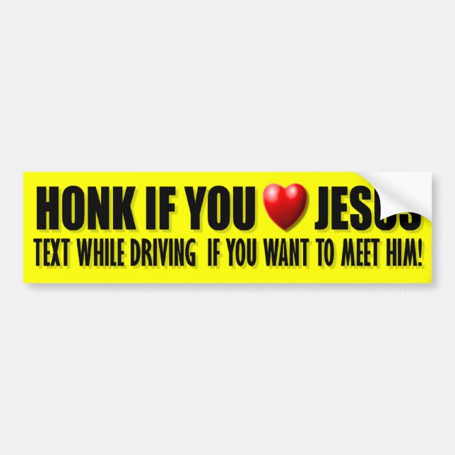 Honk if you Love Jesus Bumper Sticker (Front)