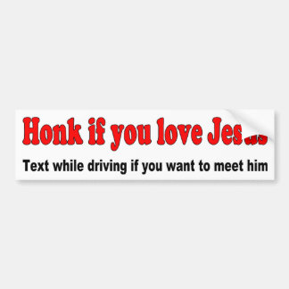 Honk if you love Jesus Bumper Sticker
