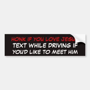 honk if you love Jesus bumper sticker