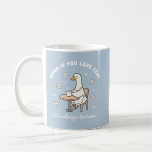 Honk If You Love Tea Cute Goose Mug