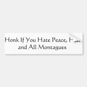 Honk If You ... Romeo and Juliet Bumper Sticker