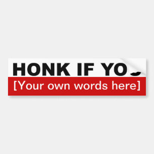 honk-if-you-template-02 bumper sticker