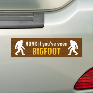 Honk if you've seen Bigfoot Bumper Sticker