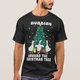 Honking Around The Christmas Tree Funny Duck Goose T-Shirt