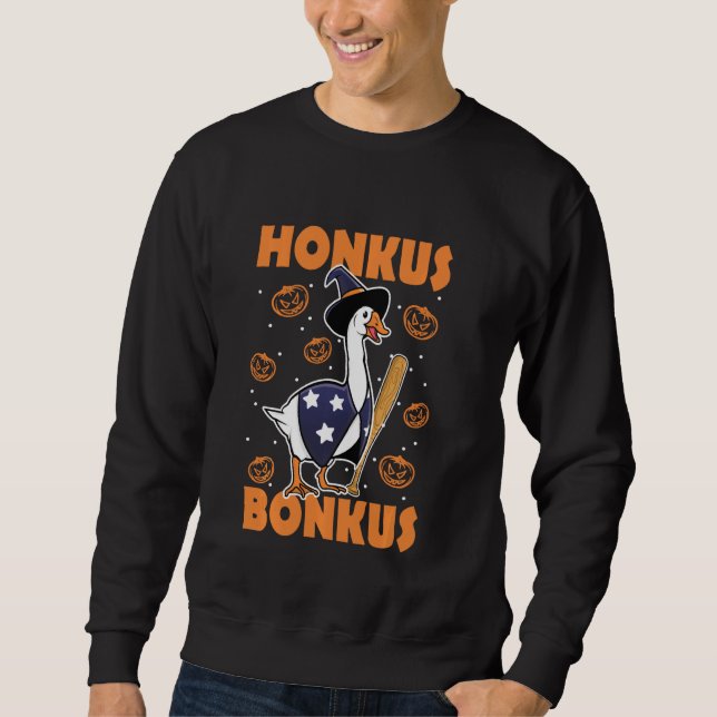 Honkus Bonkus  Funny Halloween Goose Honk Meme Sweatshirt (Front)