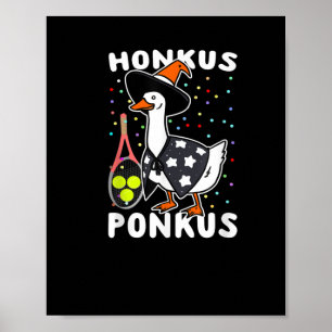 Honkus Ponkus Funny Goose Halloween Costume Tennis Poster