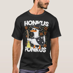 Honkus Ponkus Goose Witch Halloween Women Men Boy T-Shirt