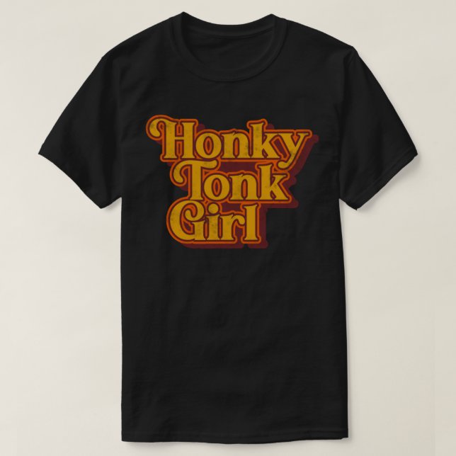 Honky Tonk Girl Retro Classic Design T-Shirt (Design Front)
