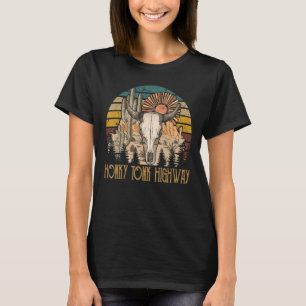 Honky Tonk Highways  Bull Skulls Western Retro Cac T-Shirt