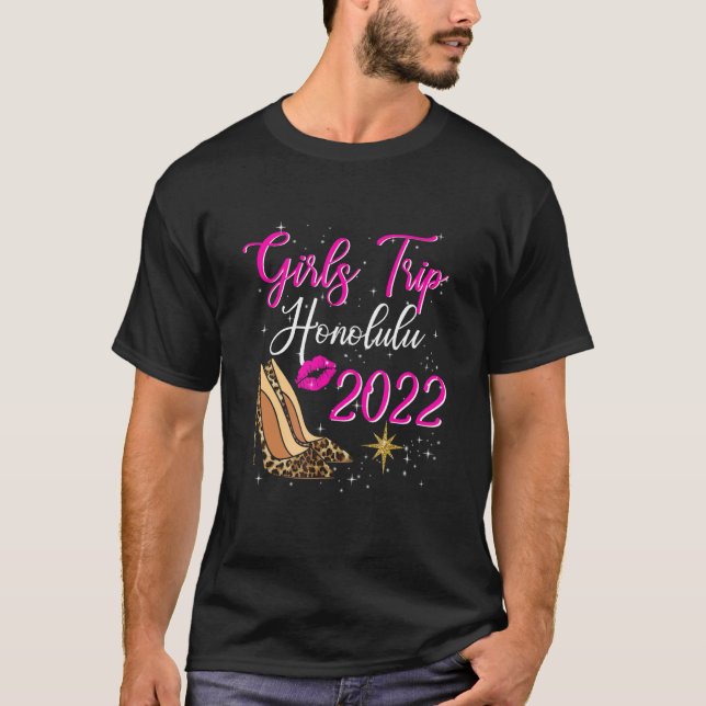 Honolulu Girls Trip 2022 For Women Birthday Squad T-Shirt (Front)
