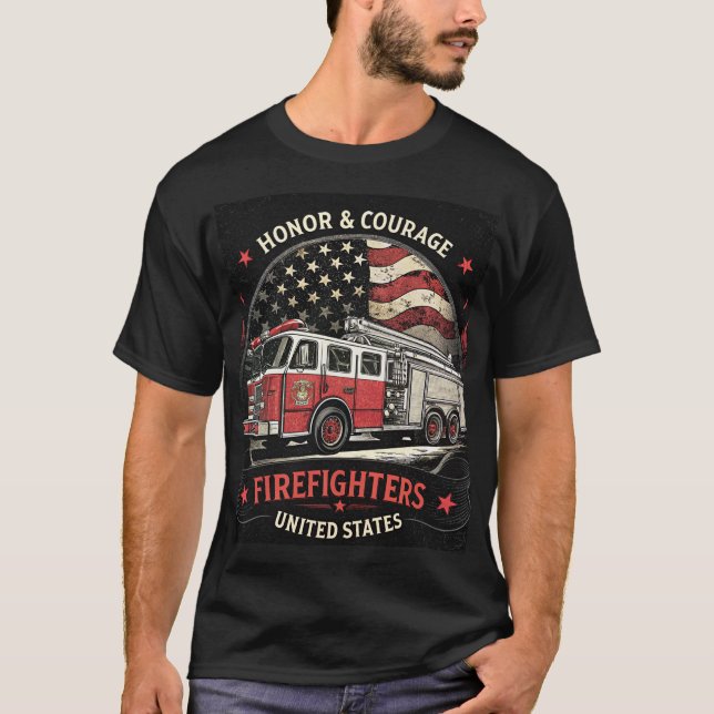 Honor and Courage Firefighters United States  T-Shirt (Front)