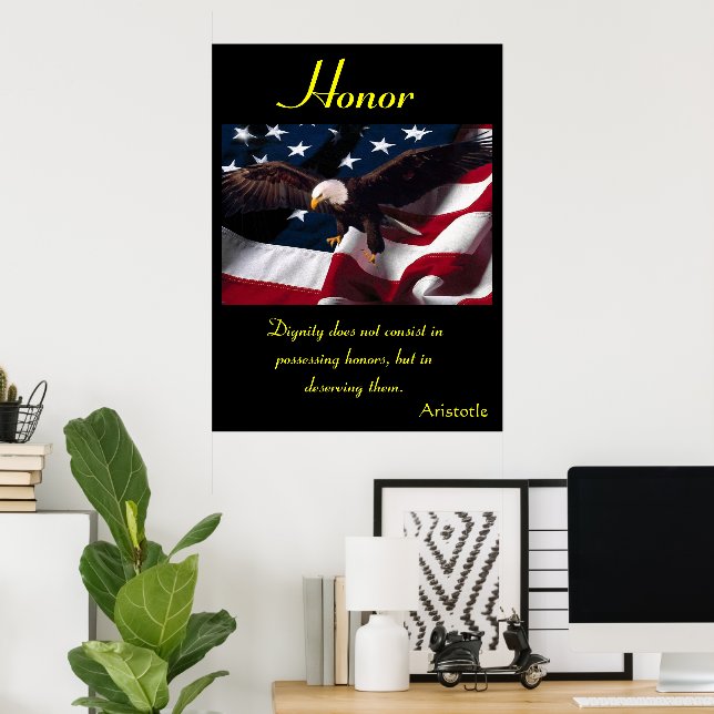 Honor Blends Patriotism and Noble Courage Poster (Home Office)