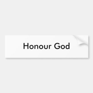 Honor God Bumper Sticker