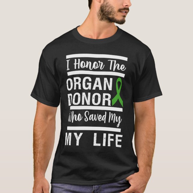 honor organ donor dad mom greatful donate life kid T-Shirt (Front)