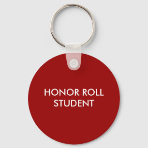 HONOR ROLL STUDENT Keychain