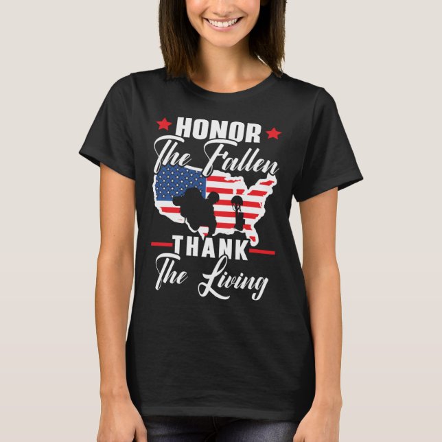 Honor The Fallen Thank The Living USA American Mem T-Shirt (Front)